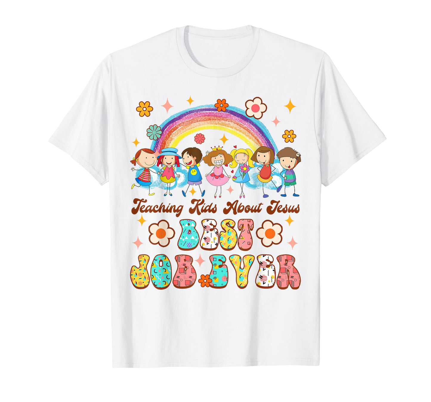Children’s Ministry Teaching Kids About Jesus Best Job Ever T-Shirt