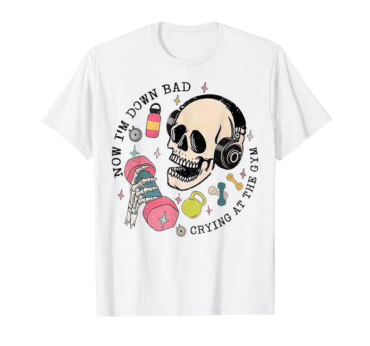 Down Bad Crying At The Gym T-Shirt