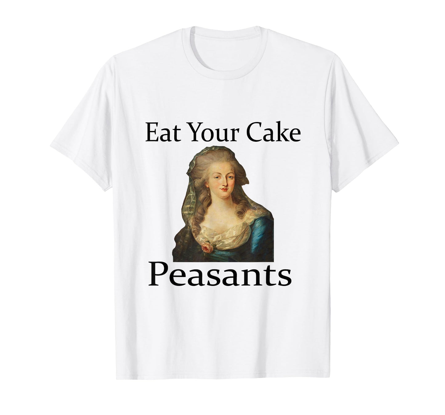 Marie Antionette Let Them Eat Cake T-Shirt