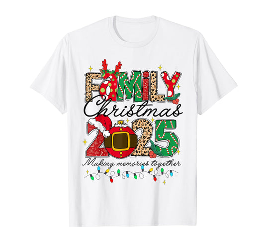 Family Christmas 2025 Making Memories Together Xmas Pajamas T-Shirt