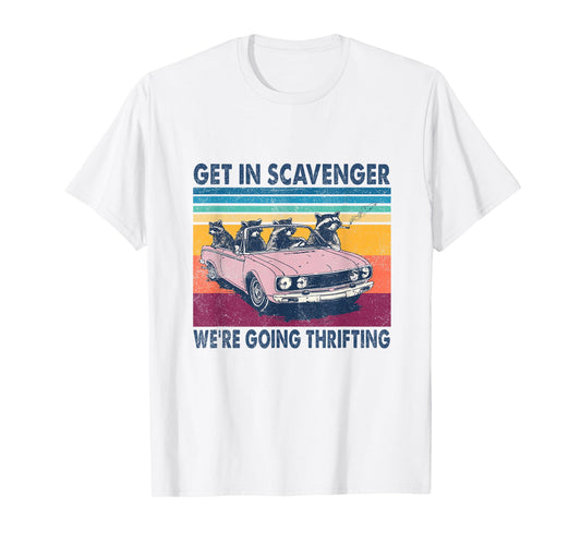 Get In Scavenger We're Going Thrifting Retro 70s T-Shirt
