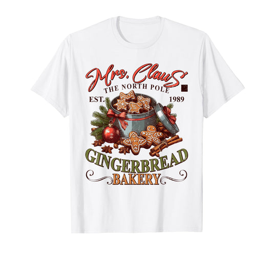 Mrs Claus The North Pole,Gingerbread Bakery, Christmas Baker T-Shirt
