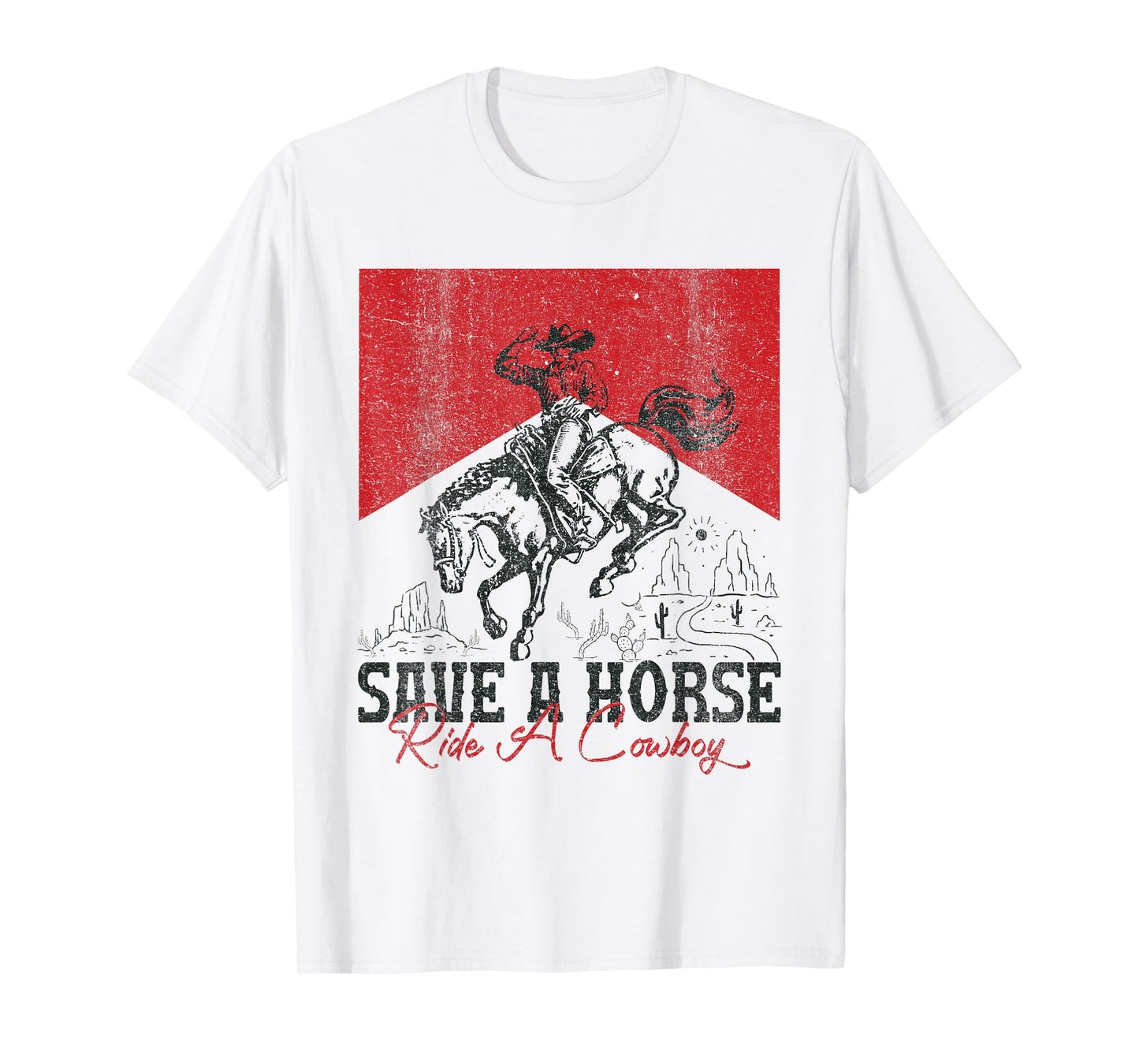 Save A Horse Ride A Cowboy Vintage Country Western T-Shirt