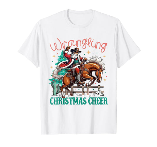 Western Christmas Wrangling Christmas Cheer Cowboy Santa T-Shirt
