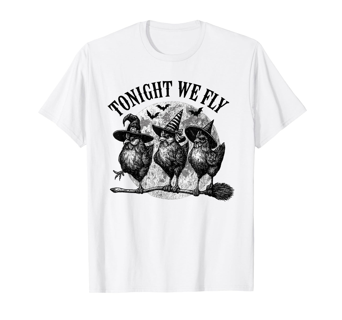 Tonight We Fly Funny Witch Chicken Halloween Costume T-Shirt