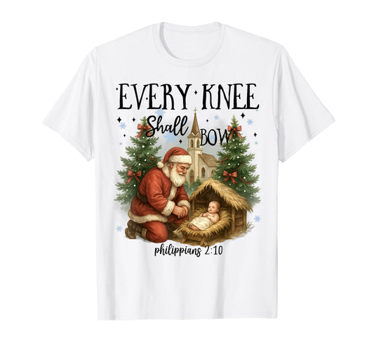 Every Knee Shall Bow, Nativity Scene, Kneeling Santa Xmas T-Shirt