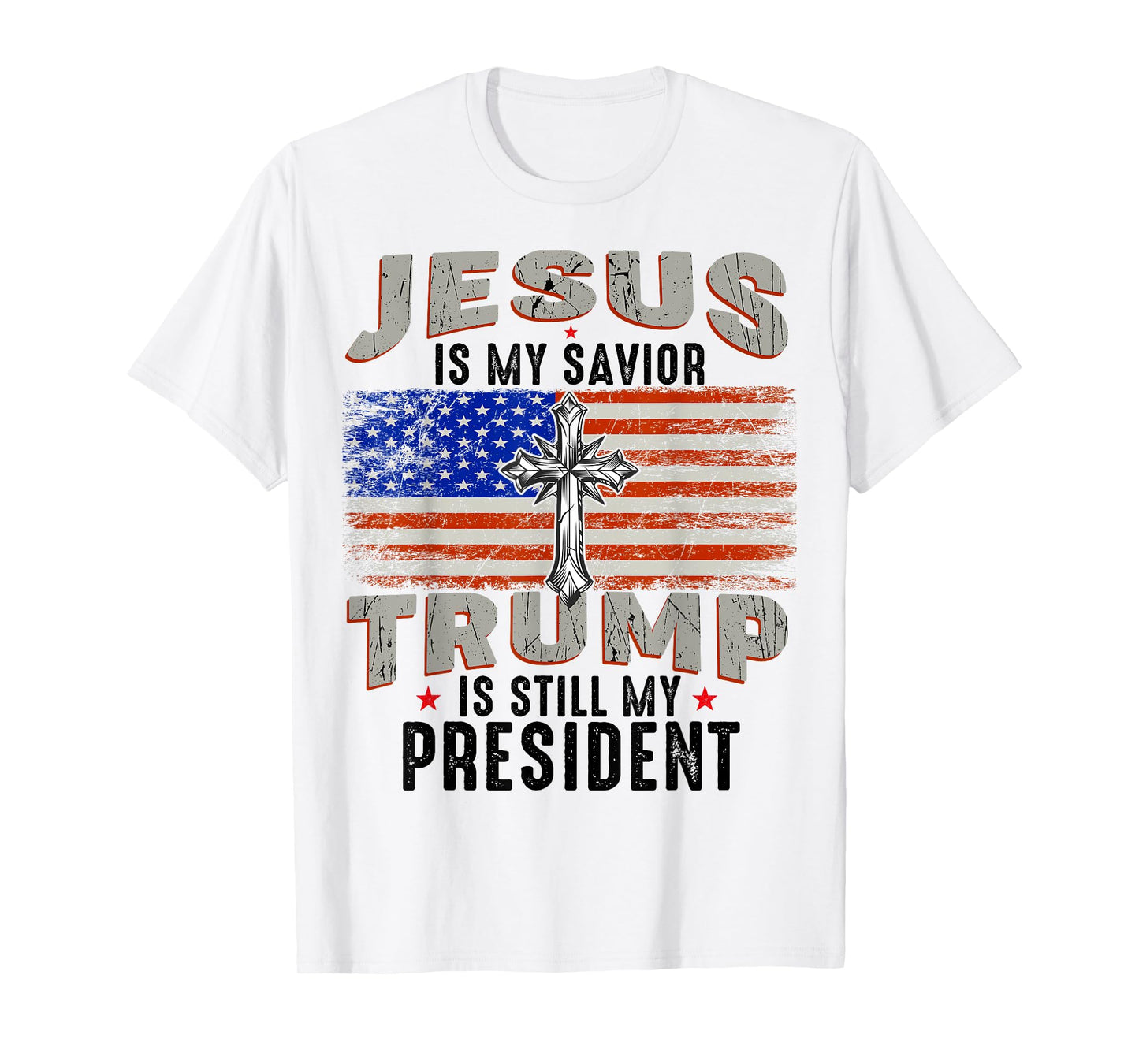 Jesus is My Savior Trump is Still My President Trump 2024 T-Shirt