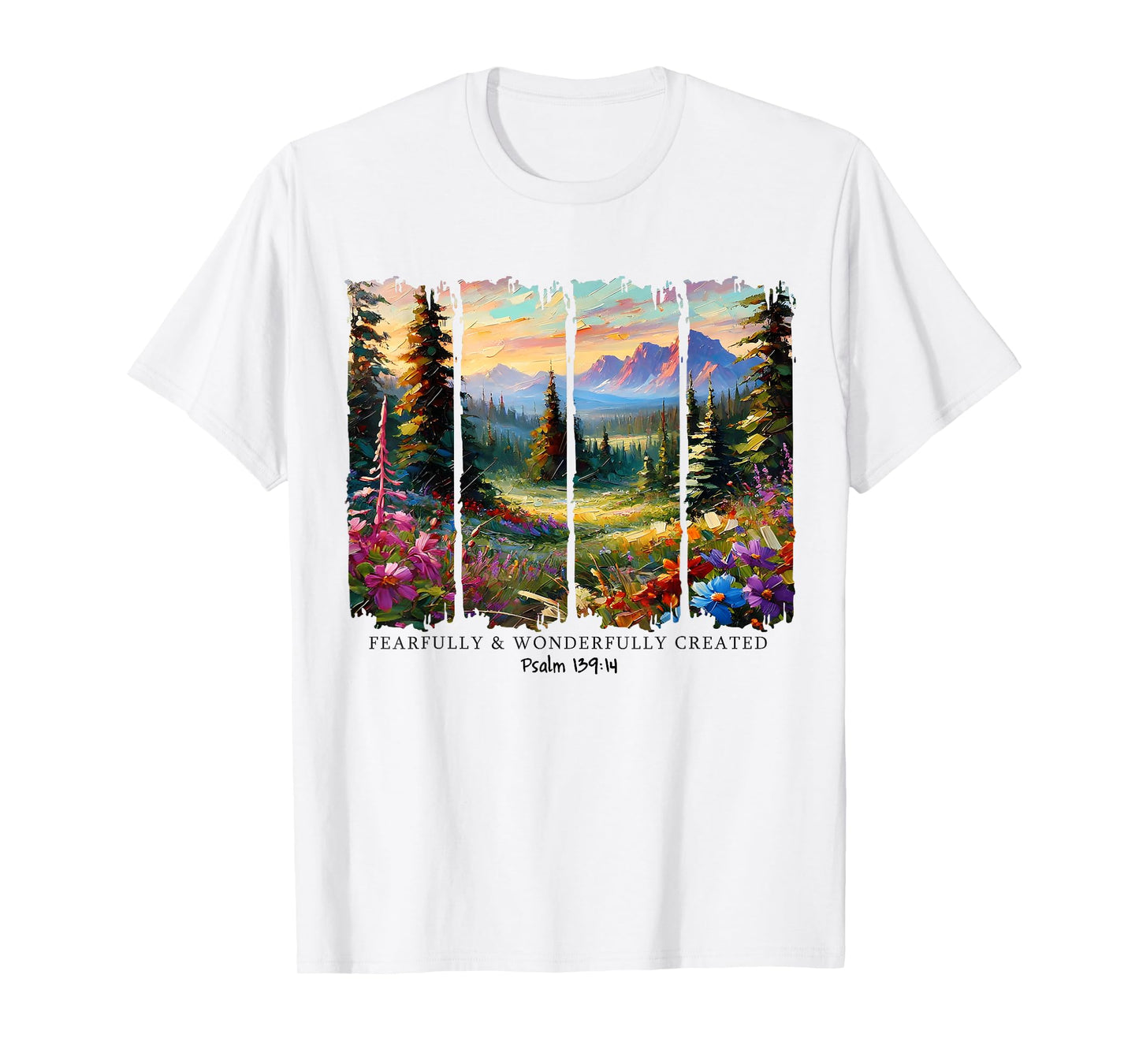 Fearfully & Wonderfully Created Bible Verse Christian Faith T-Shirt