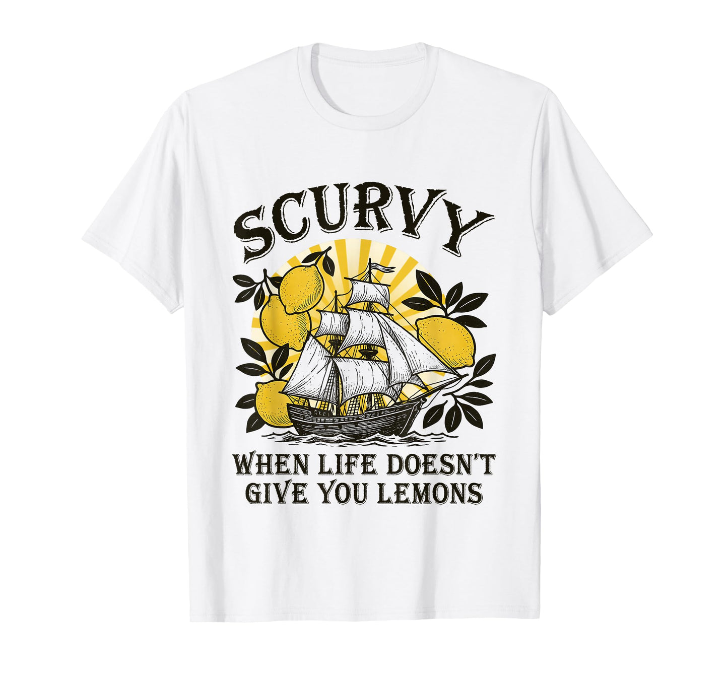 Scurvy When Life Doesn't Give You Lemons Funny Fruit Vintage T-Shirt