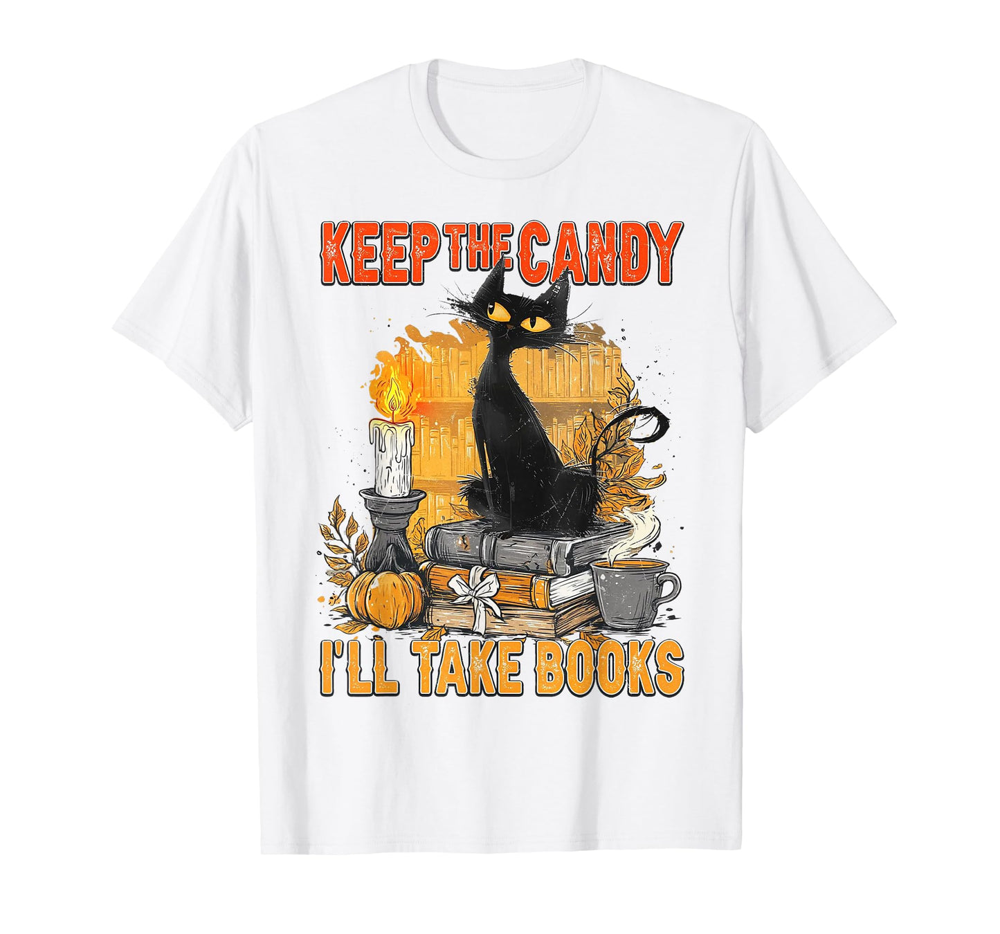 Keep The Candy I'll Take Books Halloween Black Cat Pumpkin T-Shirt