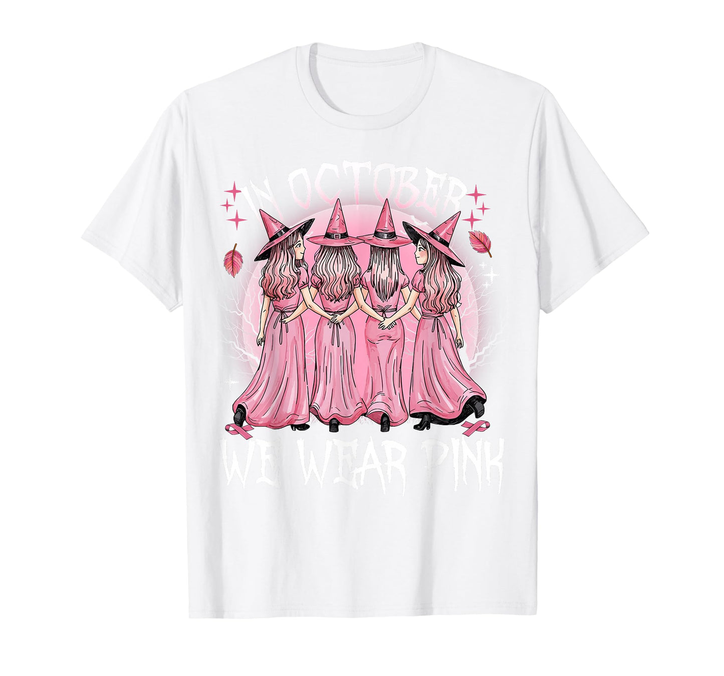in October We Wear Pink Witch Breast Cancer Awareness Pink T-Shirt