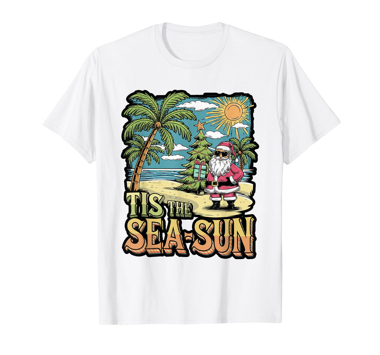 Tis The Sea-Sun Funny Beach Christmas Pun T-Shirt