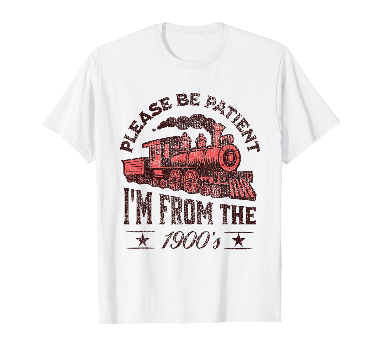 Funny Vintage Please Be Patient With Me I'm From the 1900's T-Shirt