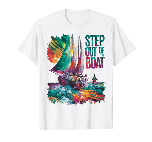 Step Out of the Boat (Peter walks on water) T-Shirt