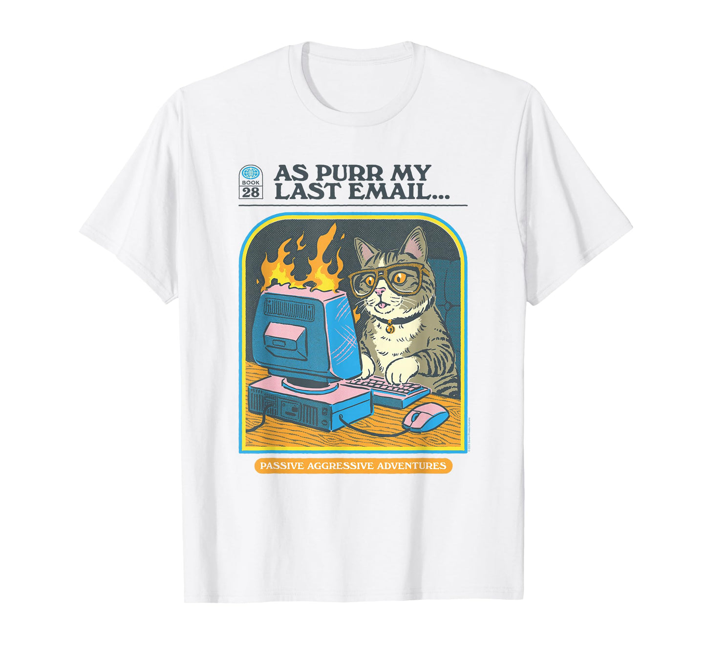 Steven Rhodes As Purr My Last Email Cat Humor T-Shirt
