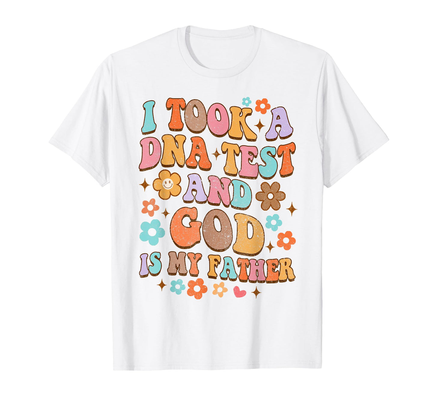 It Took A DNA Test & God Is My Father Christian Jesus Groovy T-Shirt