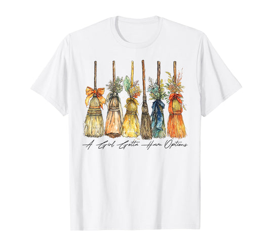 A Girl Gotta Have Options Halloween Witches Bow Floral Broom T-Shirt