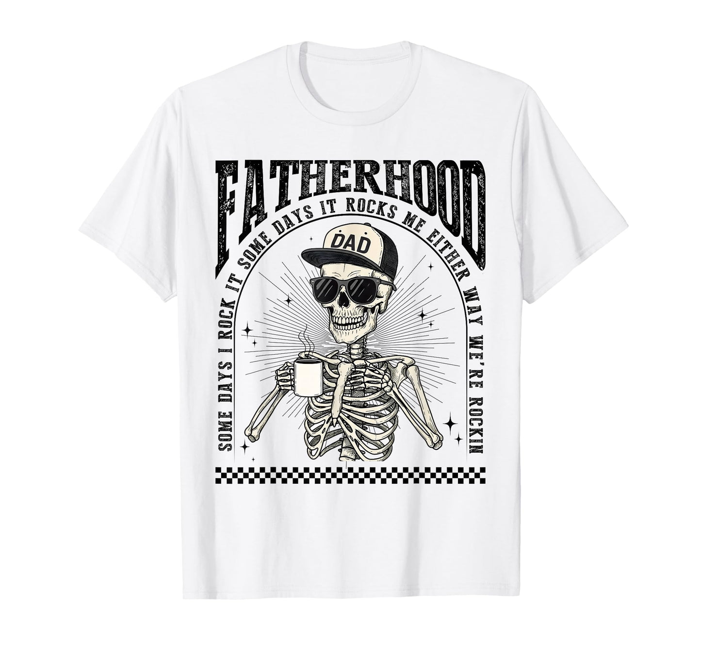 Fatherhood Skeleton Rockin Some Days Funny Vintage Dad T-Shirt