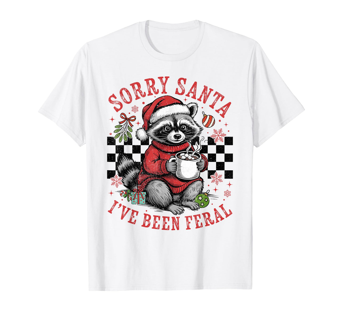 Cute Raccoon Sorry Santa I've Been Feral Santa Hat Christmas T-Shirt