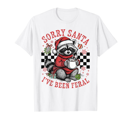 Cute Raccoon Sorry Santa I've Been Feral Santa Hat Christmas T-Shirt