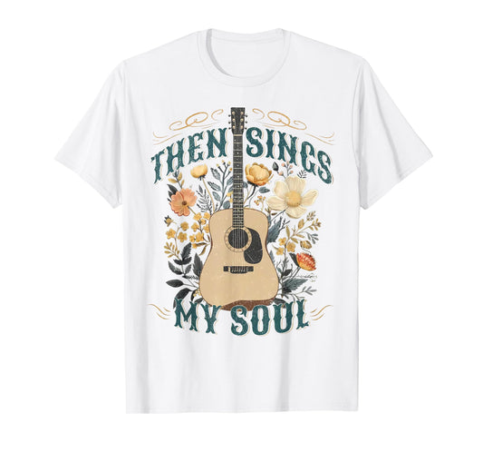 Vintage Floral Guitar Then Sings My Soul Christian Jesus T-Shirt