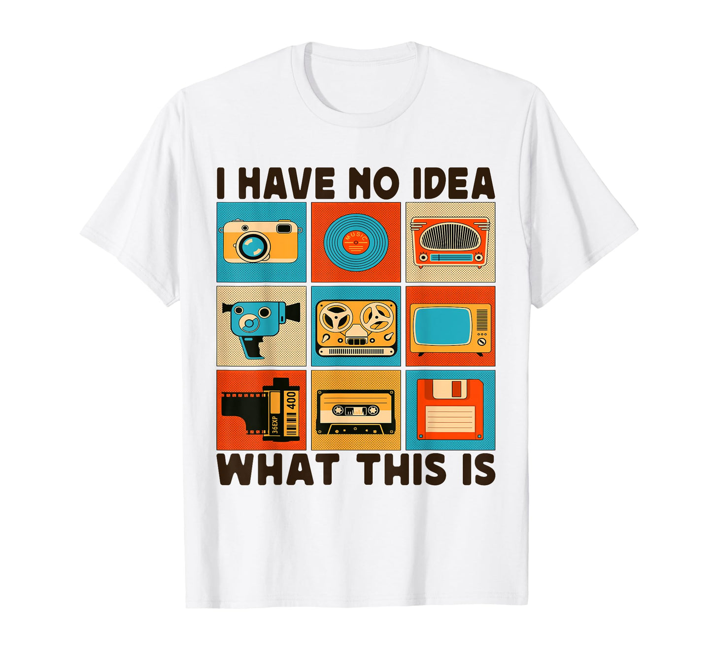 I Have No Idea What This Is Men Women Kid 70s 80s 90s Outfit T-Shirt