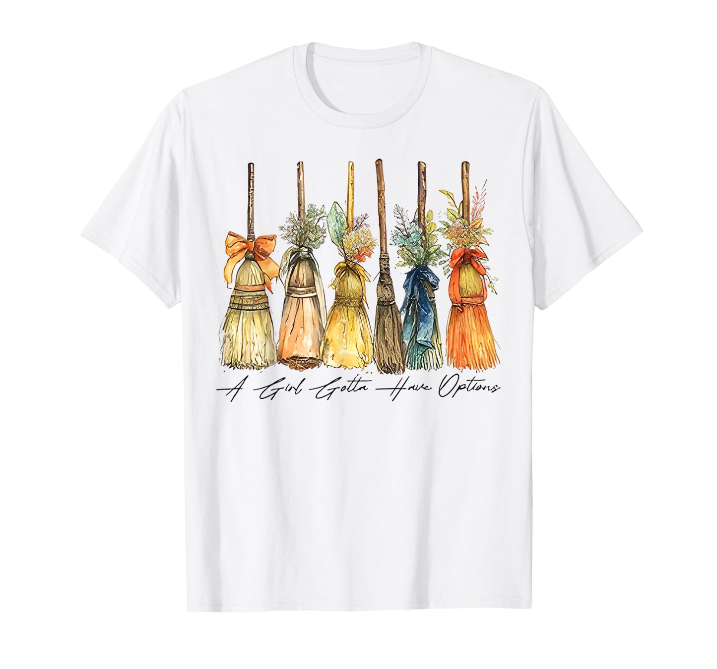 A Girl Gotta Have Options Witches Feeling Witchy Halloween T-Shirt