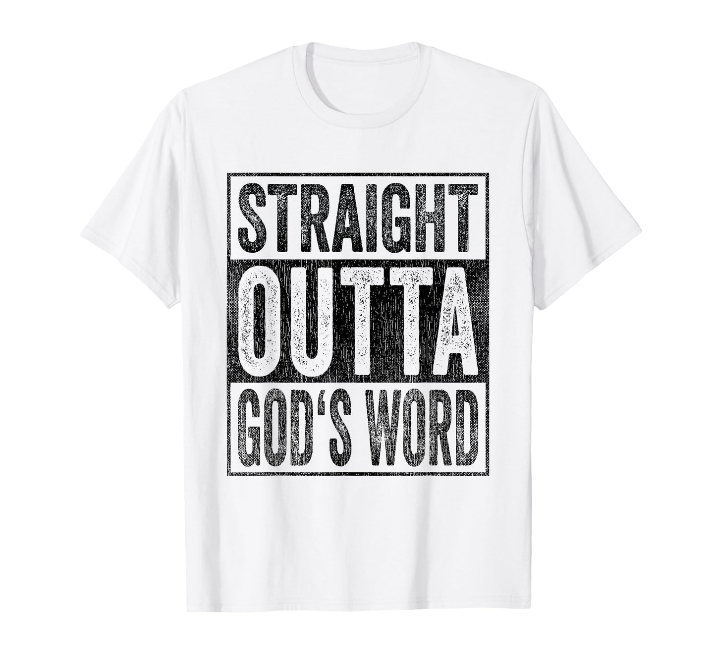 Straight Outta God's Word T-Shirt