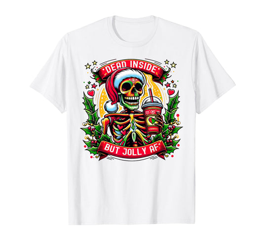 Dead Inside But Jolly AF Skeleton Coffee Latte Christmas T-Shirt