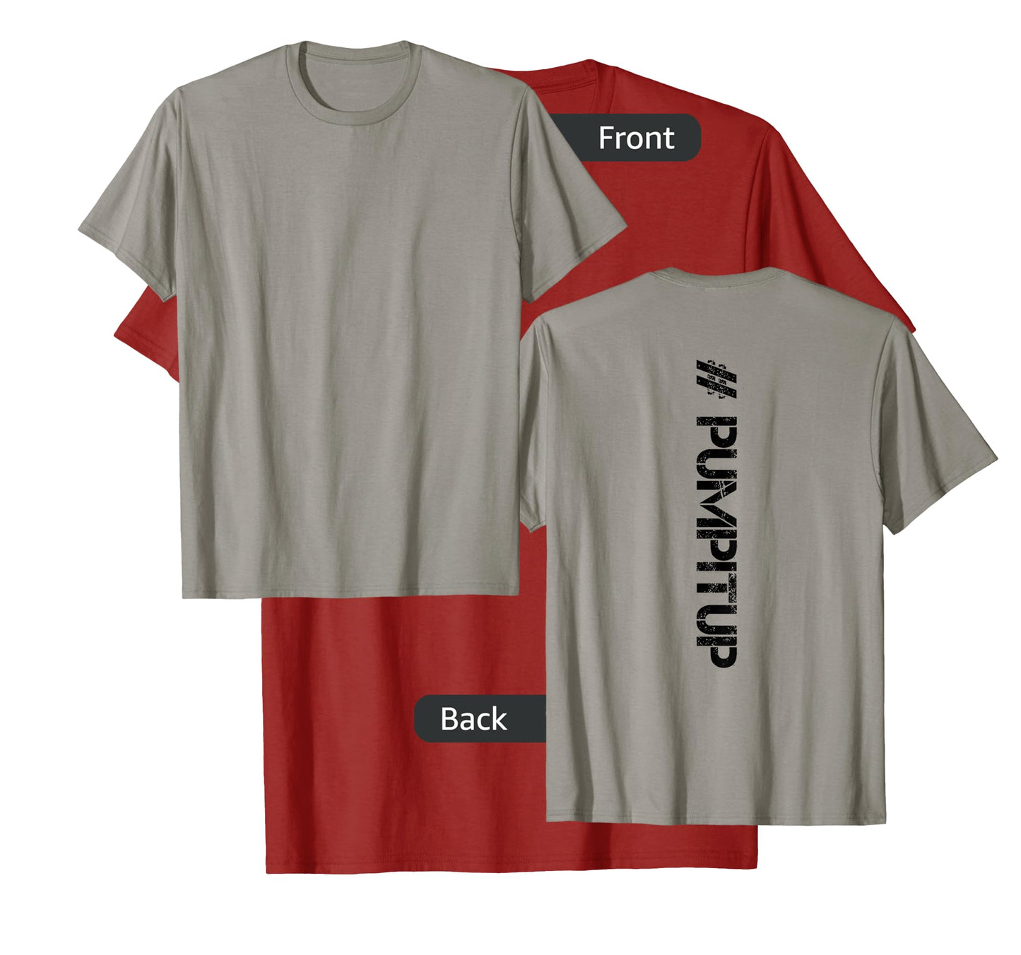 DISTRESSED Backprint Hashtag Gym PUMP IT UP T-Shirt Shirt