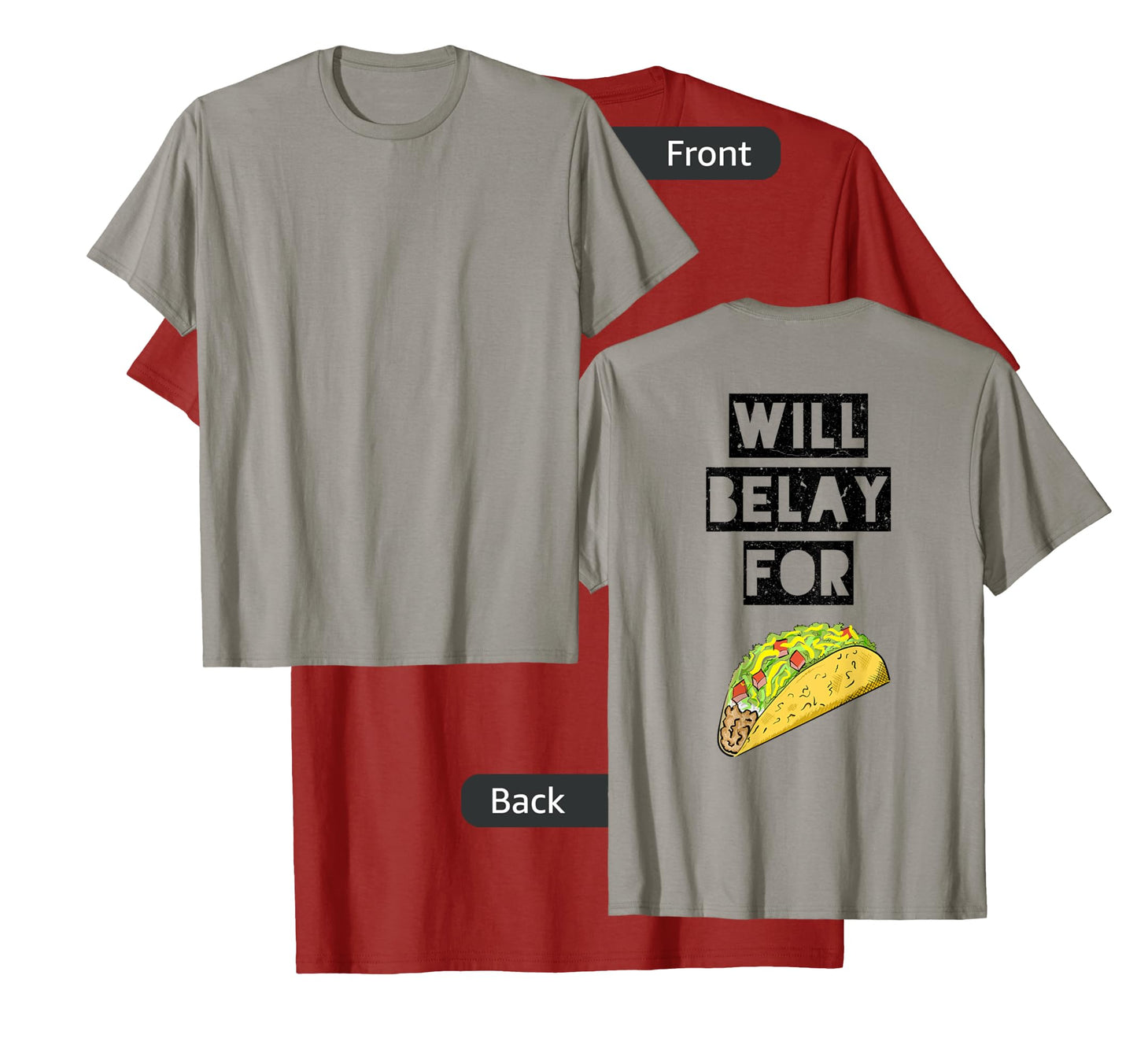 Will belay for tacos funny climbing quote T-Shirt