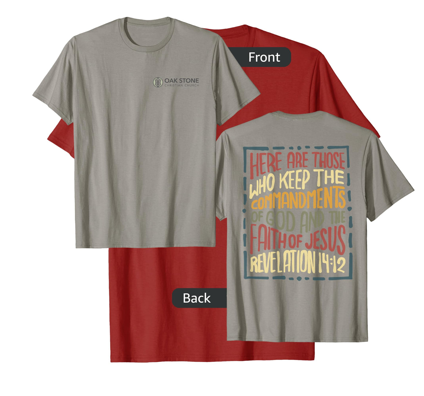 Revelation 14:12 Here are those who keep the commandments T-Shirt