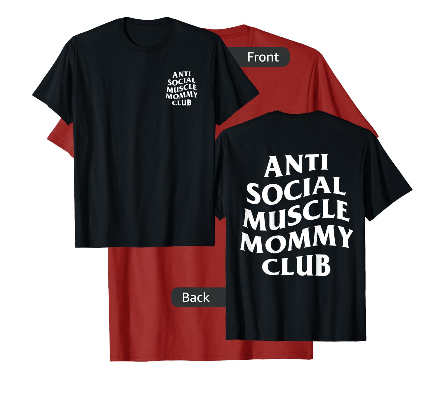 Anti Social Muscle Mommy Club T-Shirt