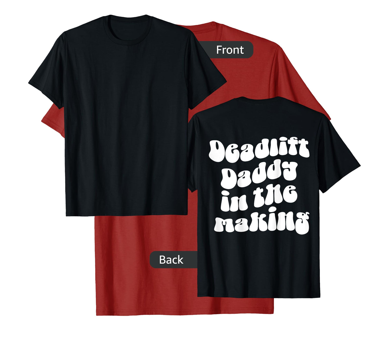 Deadlift Daddy in the Making Pump Cover Gym Rat Lifting T-Shirt