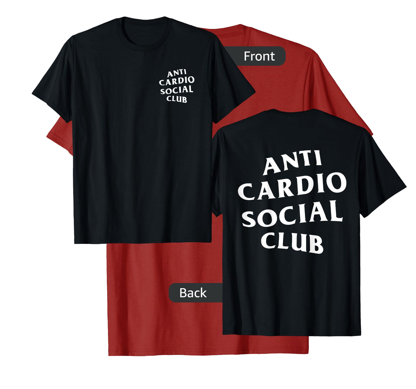 Anti Cardio Social Club: White Logo (Front + Back Design) T-Shirt