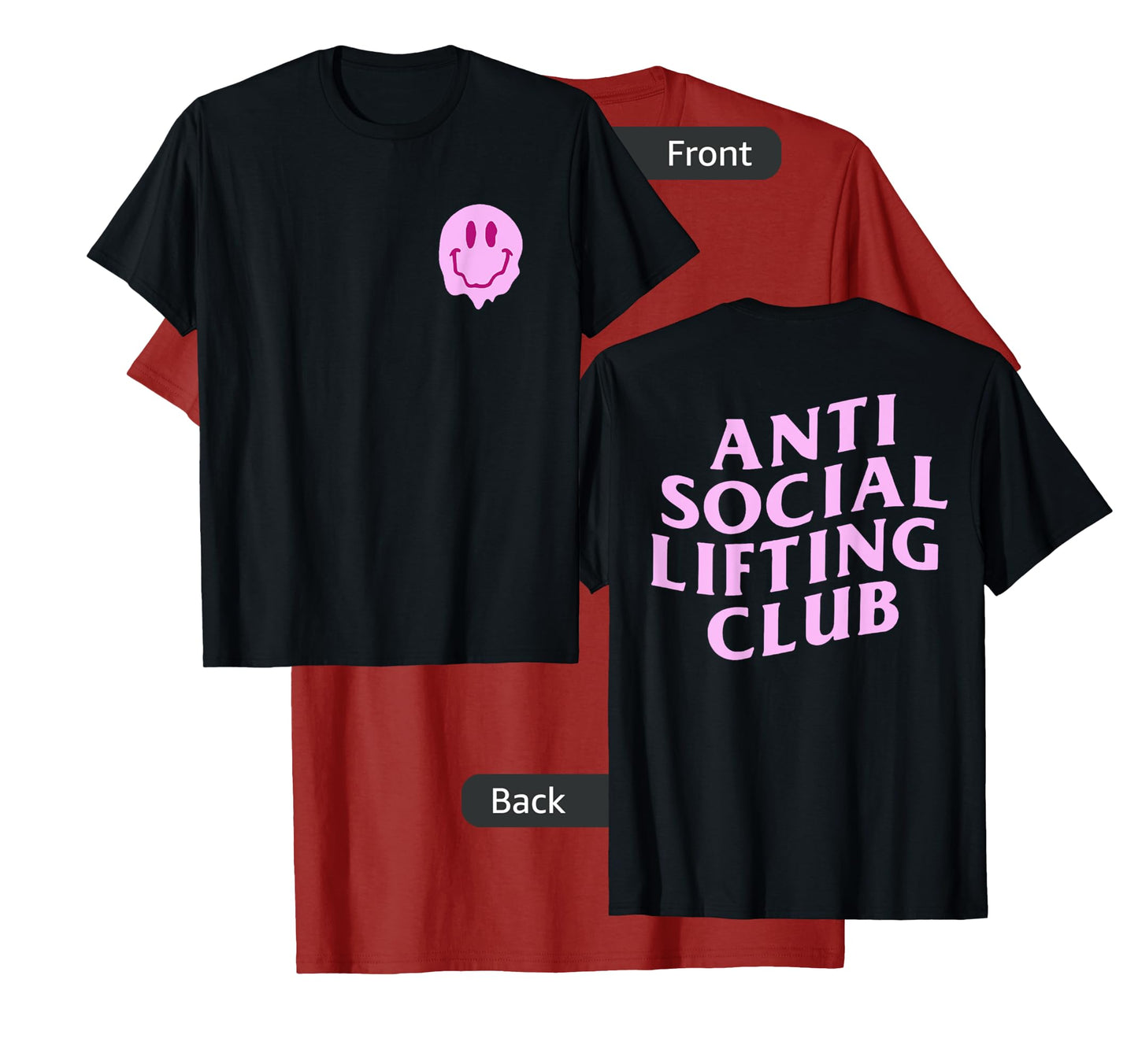 Anti Social Lifting Club - Front and Back T-Shirt