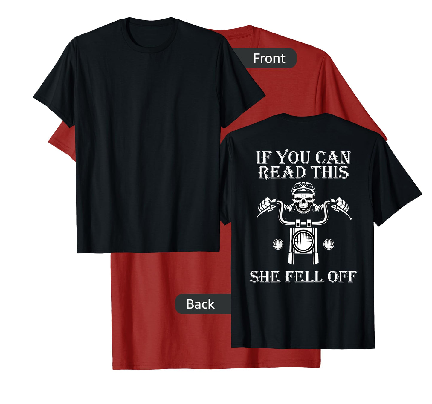 Funny If You Can Read This She Fell Off - Motorcycle Riders T-Shirt