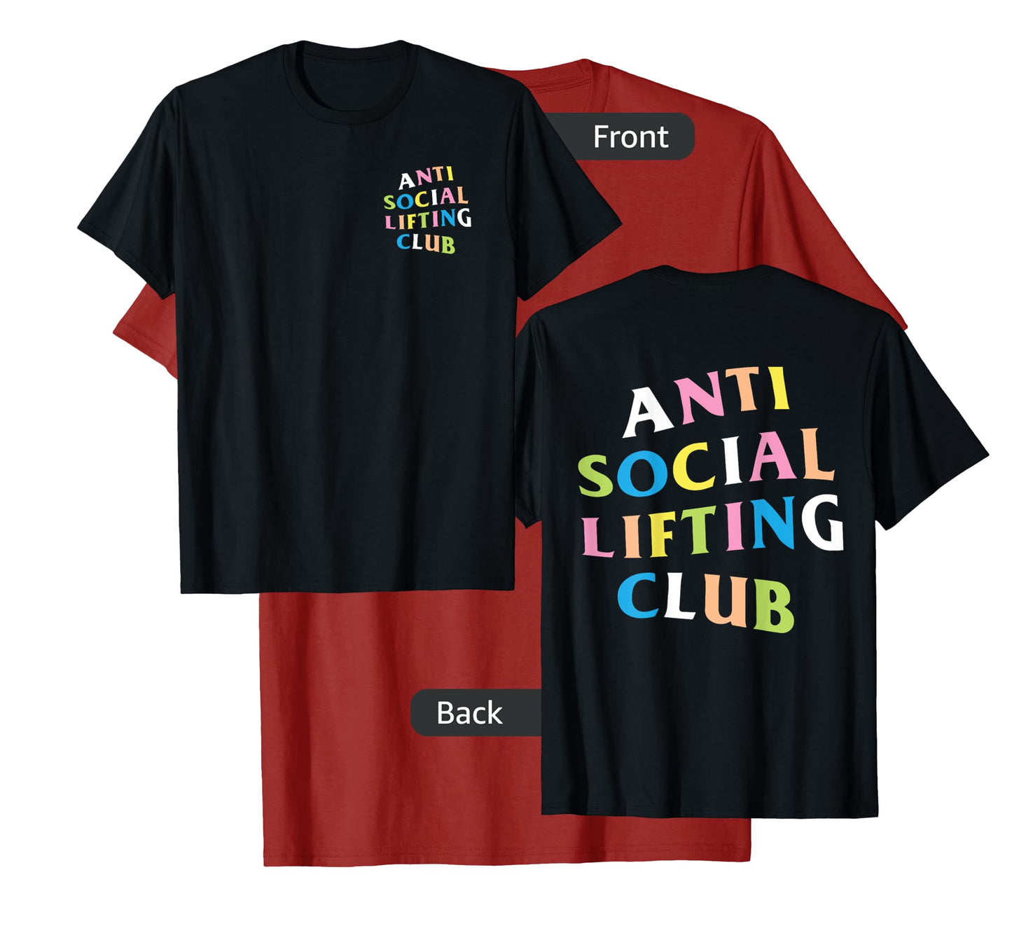 Anti Social Lifting Club: Rainbow Logo (Front + Back) T-Shirt