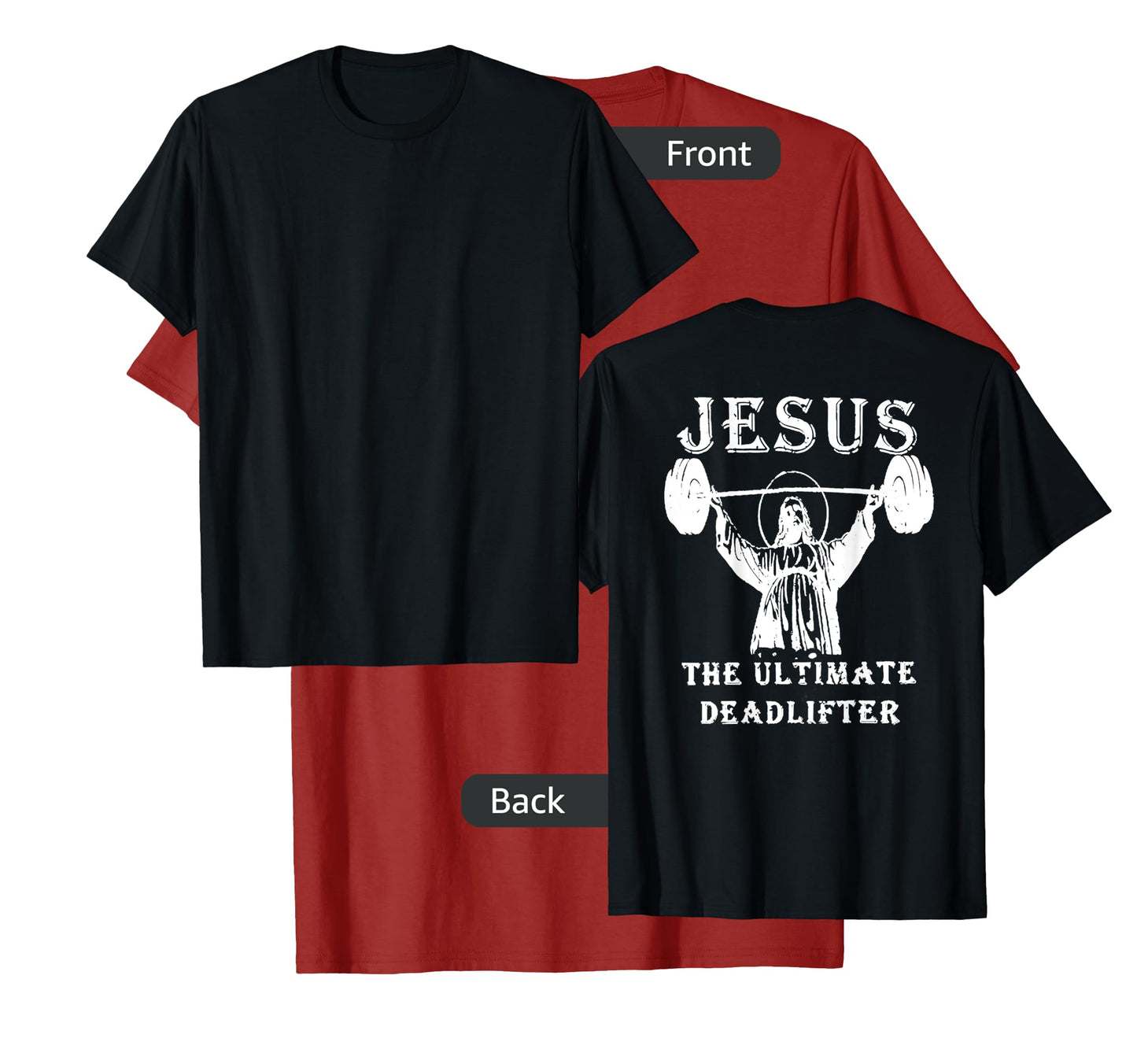 jesus the ultimate deadlifter T-Shirt