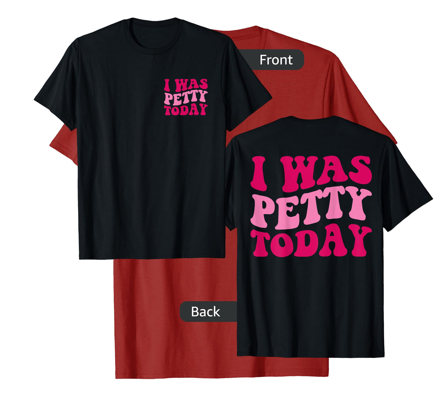 I Was Petty Today Funny Sarcastic Saying Groovy Women T-Shirt