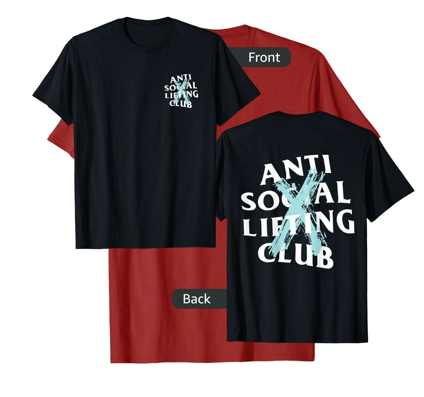 Anti Social Lifting Club: Canceled Aqua Blue (Front + Back) T-Shirt