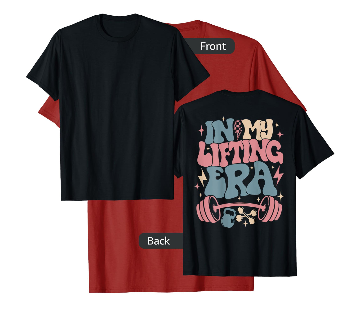 In My Lifting Era Groovy Gym Weight (On Back) T-Shirt