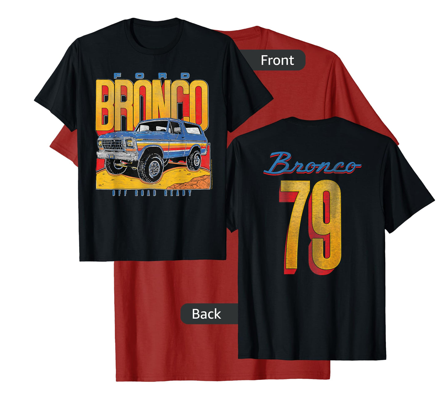 Ford - Bronco SUV Off Road Ready 79 Front And Back Graphic T-Shirt