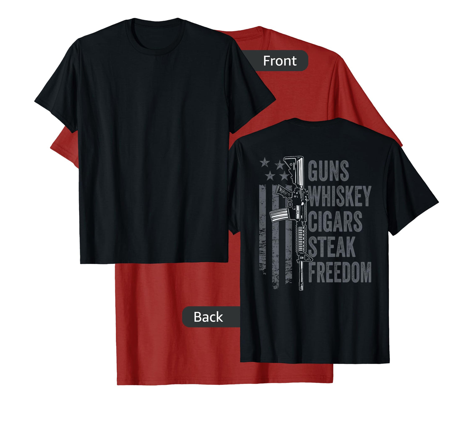 Guns Whiskey Cigars Steak Freedom - Drinking BBQ - ON BACK T-Shirt