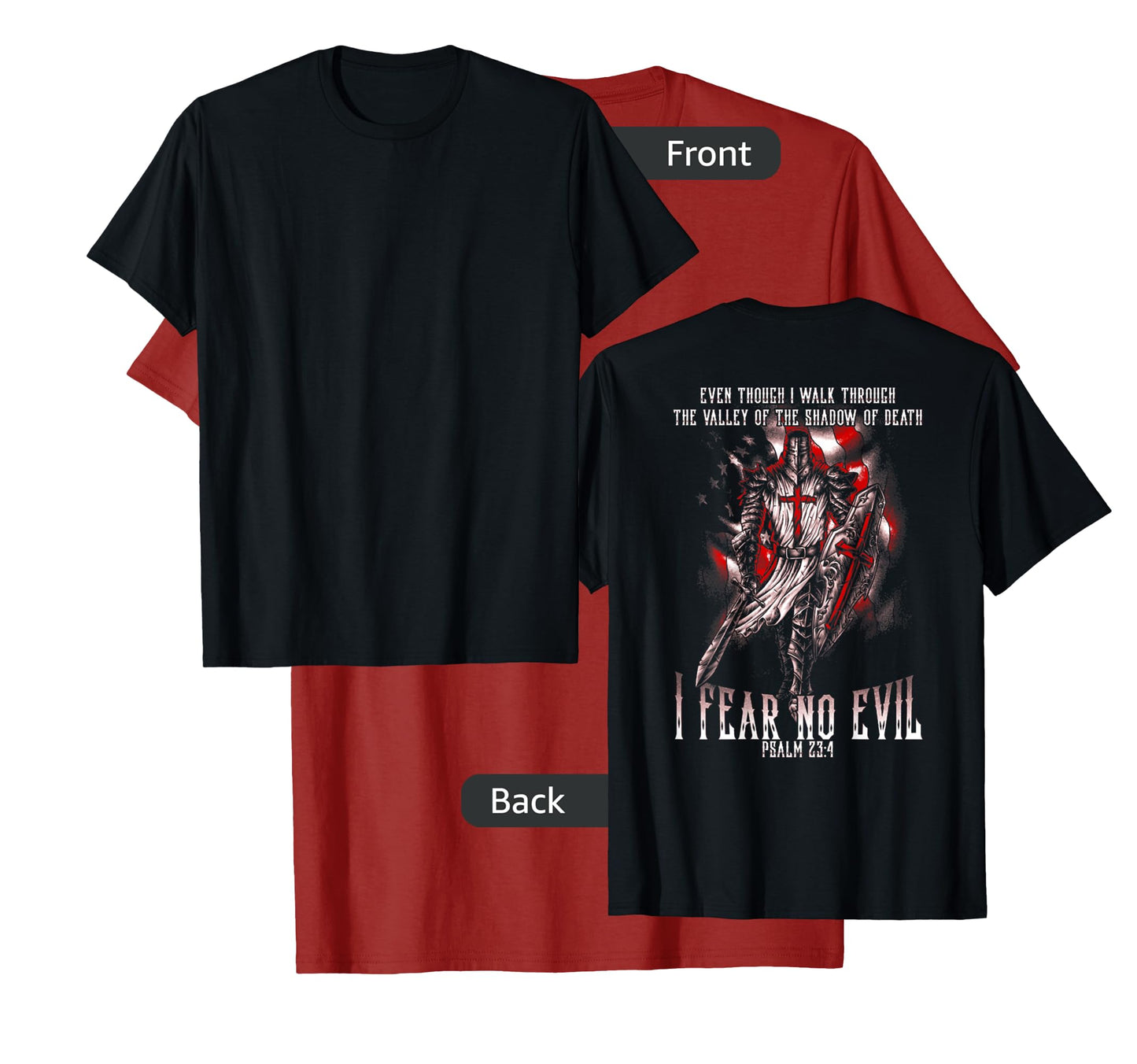 I Walk Through The Valley Of Death I Fear No Evil Crusader T-Shirt