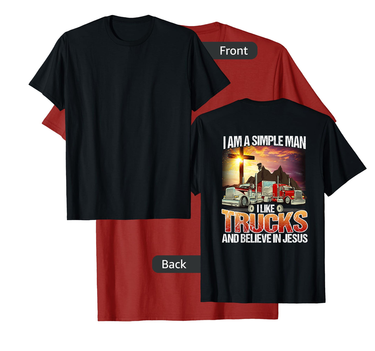 I Am A simple Man I Like Truck And Believe In Jesus Shirt T-Shirt