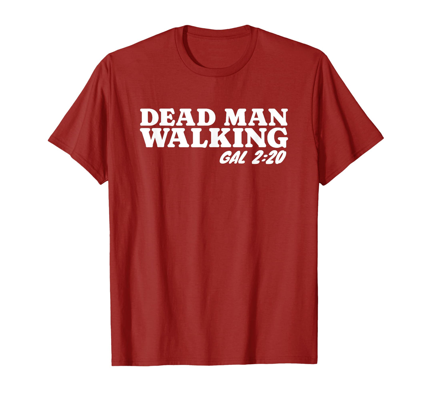 Christian Dead Man Walking Galatians 2:20 Bible Study Lesson T-Shirt