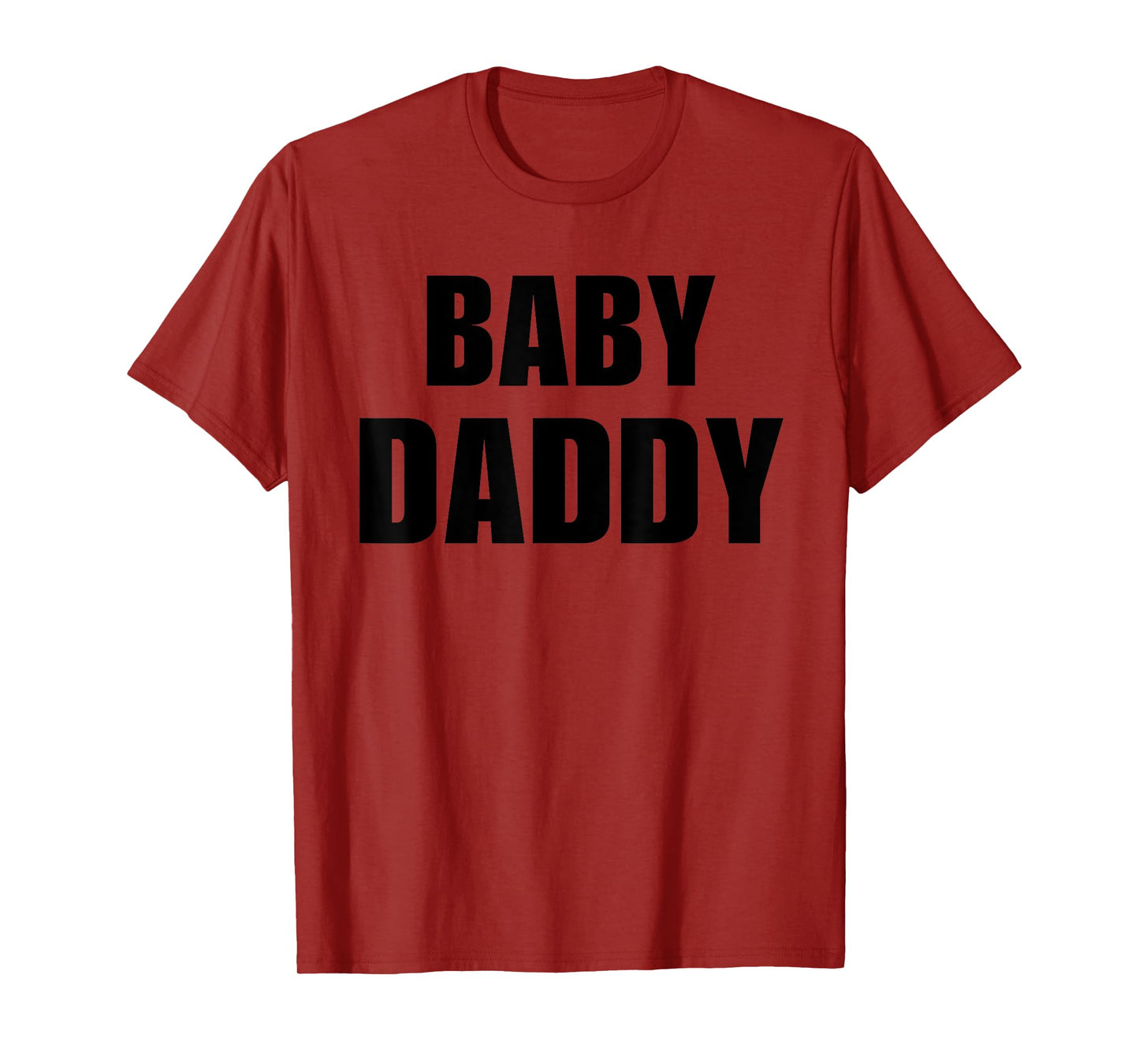 Mens Baby Daddy Funny New Dad Father's Day Baby Announcement Gag T-Shirt