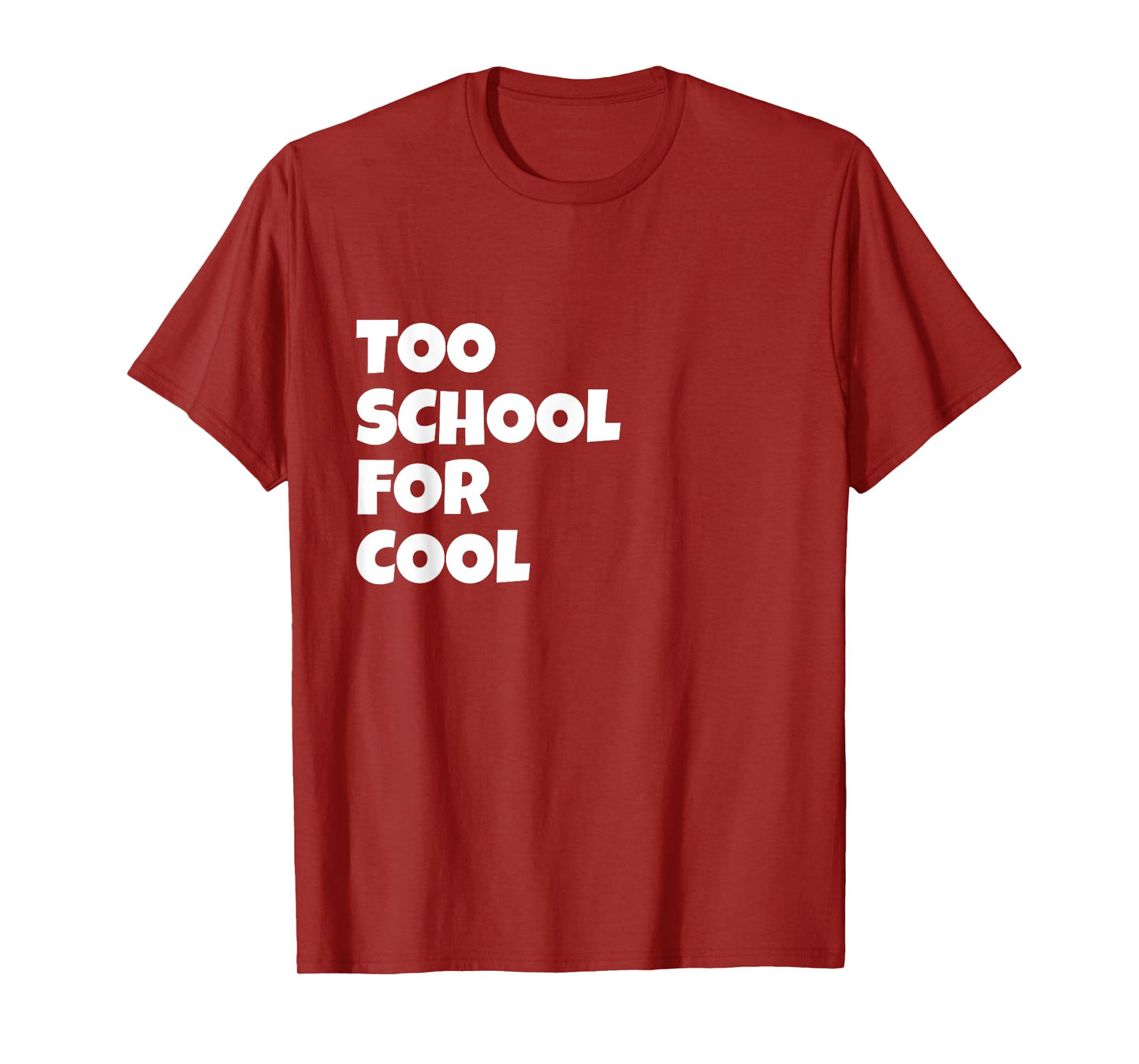 Too School For Cool Lyric Song Humor Present Pink Graphic T-Shirt