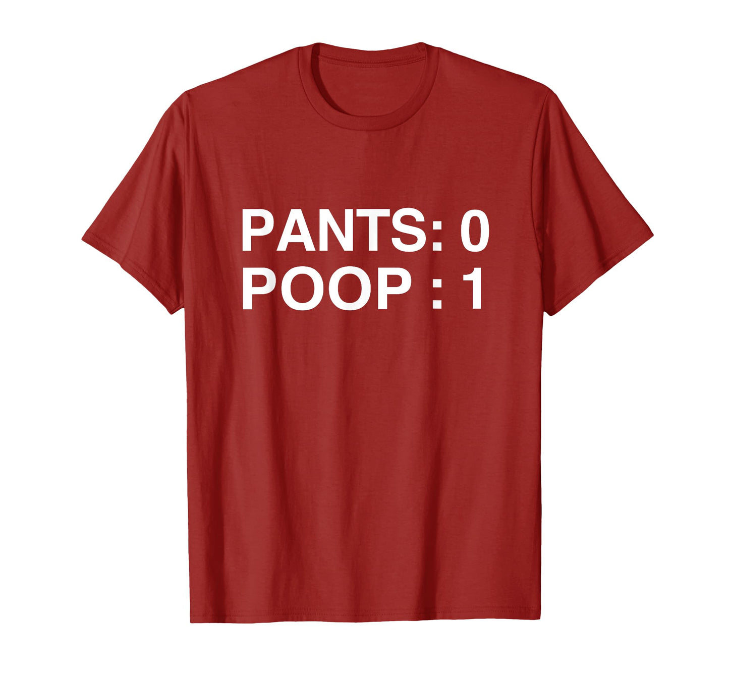 PANTS: 0 POOP: 1 Funny Poopy Toilet Humor Adult Humor Meme T-Shirt